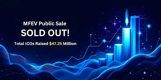 MFEV Coin Captivates Investors, Achieving Instant Sell-Out in Public Sale